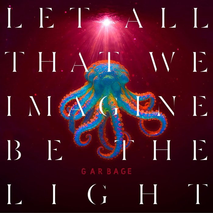 Album cover for Let All That We Imagine Be the Light - Garbage