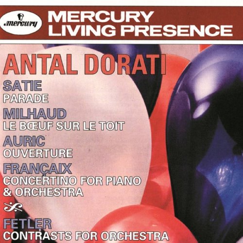 Satie: Parade / Milhaud: Le Bœuf sur le toit / Auric: Ouverture / Françaix: Concertino for Piano and Orchestra / Fetler: Contrasts for Orchestra album thumb