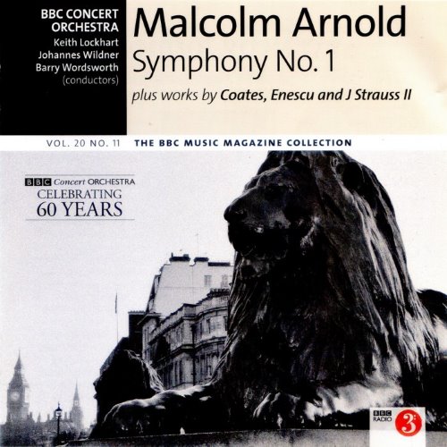 BBC Music, Volume 20, Number 11: Malcolm Arnold: Symphony No. 1 plus works by Coates, Enescu and J. Strauss II (BBC Concert Orchestra, conductors: Keith Lockhart, Johannes Wildner, Barry Wordsworth) album thumb