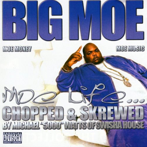 Moe Life (Chopped & Screwed) album thumb