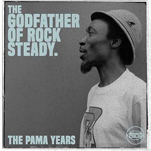 The Pama Years Alton Ellis The Godfather of Rocksteady album thumb
