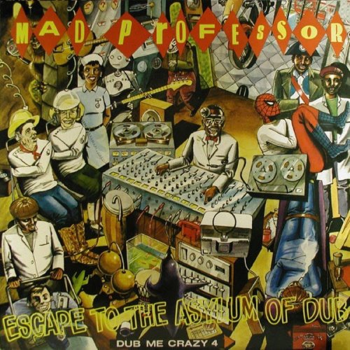 Dub Me Crazy, Part 4: Escape to the Asylum Of Dub album thumb