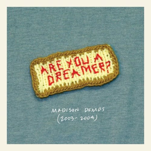 Are You a Dreamer? Madison Demos (2003-2004) album thumb
