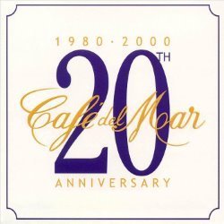 Café del Mar: 20th Anniversary 1980-2000