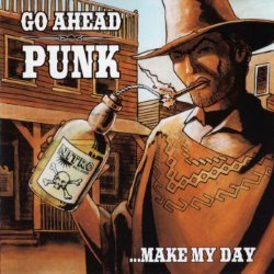 Go Ahead Punk… Make My Day