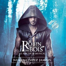 Robin des bois : Le Spectacle musical