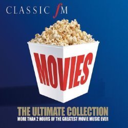 Classic FM: Movies: The Ultimate Collection