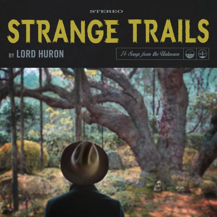 Album cover for Strange Trails - Lord Huron