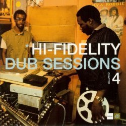Hi-Fidelity Dub Sessions, Volume 4