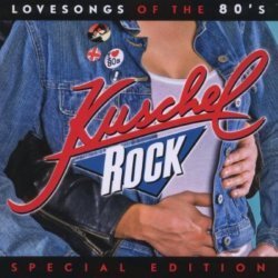Kuschelrock Special Edition: Lovesongs of the 80