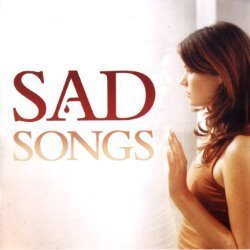 Sad Songs