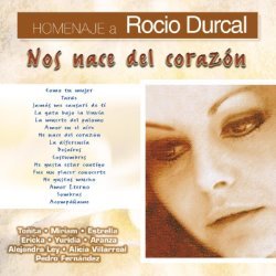 Homenaje a Rocío Dúrcal "Nos Nacel del Corazón"