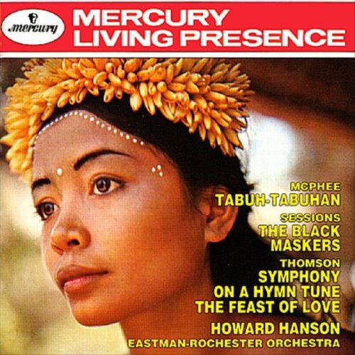McPhee: Tabuh-Tabuhan / Sessions: The Black Maskers / Thomson: Symphony on a Hymn Tune / The Feast of Love album thumb
